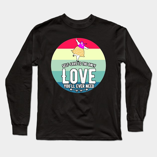 self love and Body positive for fat women and curvy girls Long Sleeve T-Shirt by Rabie